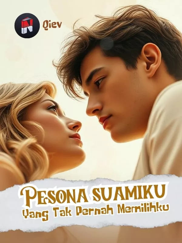Pesona Suamiku yang Tidak Pernah Memilihku